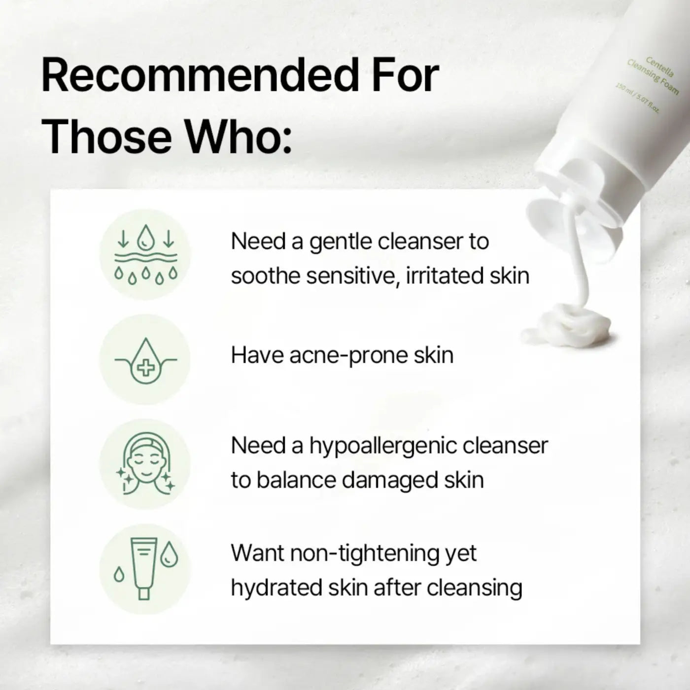 A white tube of centella cleansing foam 150ml dispensing creamy lather for gentle centella cleansing foam use